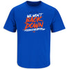 We Won’t Back Down T-Shirt